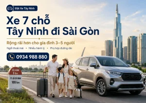 Xe 7 chỗ Tây Ninh đi Sài Gòn cho gia đình 3 đến 5 người