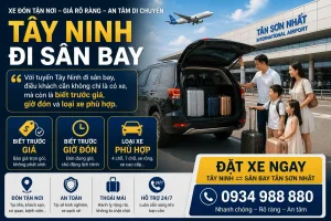 Taxi Tây Ninh đi sân bay và xe đặt trước đi Tân Sơn Nhất